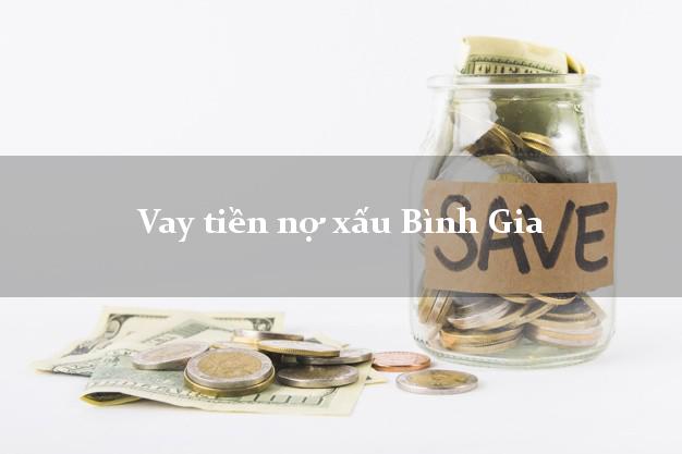 Vay tiền nợ xấu Bình Gia Lạng Sơn Vay tiền nợ xấu Bình Gia Lạng Sơn