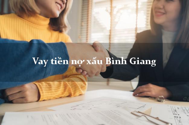 Vay tiền nợ xấu Bình Giang Hải Dương Vay tiền nợ xấu Bình Giang Hải Dương