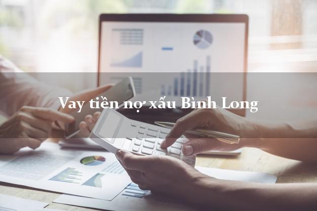 Vay tiền nợ xấu Bình Long Bình Phước Vay tiền nợ xấu Bình Long Bình Phước