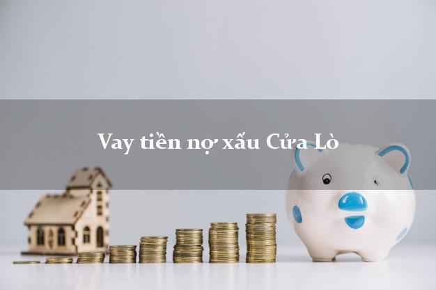 Vay tiền nợ xấu Cửa Lò Nghệ An Vay tiền nợ xấu Cửa Lò Nghệ An