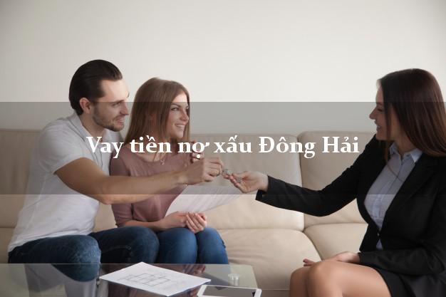 Vay tiền nợ xấu Đông Hải Bạc Liêu Vay tiền nợ xấu Đông Hải Bạc Liêu