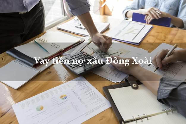 Vay tiền nợ xấu Đồng Xoài Bình Phước Vay tiền nợ xấu Đồng Xoài Bình Phước