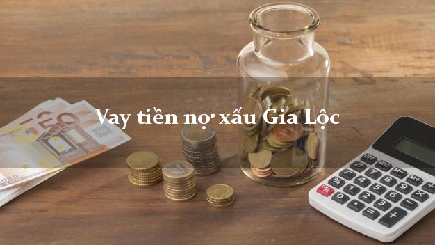 Vay tiền nợ xấu Gia Lộc Hải Dương Vay tiền nợ xấu Gia Lộc Hải Dương