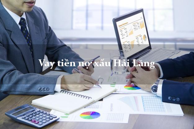 Vay tiền nợ xấu Hải Lăng Quảng Trị Vay tiền nợ xấu Hải Lăng Quảng Trị