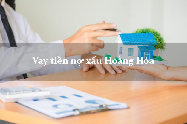 Vay tiền nợ xấu Hoằng Hóa Thanh Hóa Vay tiền nợ xấu Hoằng Hóa Thanh Hóa