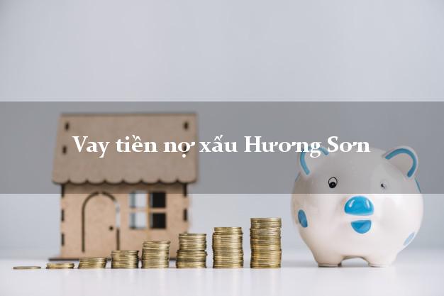 Vay tiền nợ xấu Hương Sơn Hà Tĩnh Vay tiền nợ xấu Hương Sơn Hà Tĩnh