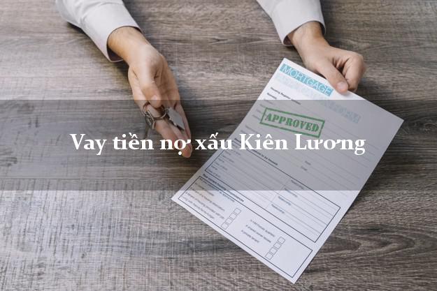 Vay tiền nợ xấu Kiên Lương Kiên Giang Vay tiền nợ xấu Kiên Lương Kiên Giang