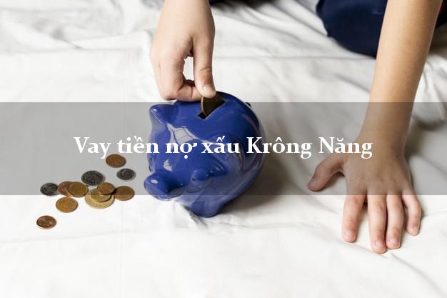 Vay tiền nợ xấu Krông Năng Đắk Lắk Vay tiền nợ xấu Krông Năng Đắk Lắk