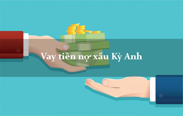 Vay tiền nợ xấu Kỳ Anh Hà Tĩnh Vay tiền nợ xấu Kỳ Anh Hà Tĩnh