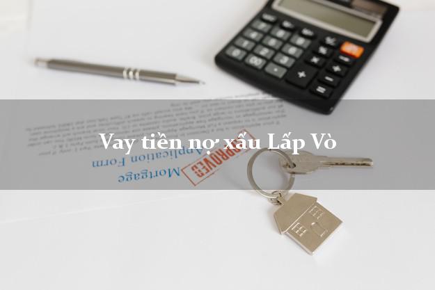 Vay tiền nợ xấu Lấp Vò Đồng Tháp Vay tiền nợ xấu Lấp Vò Đồng Tháp
