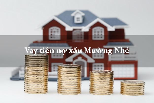 Vay tiền nợ xấu Mường Nhé Điện Biên Vay tiền nợ xấu Mường Nhé Điện Biên