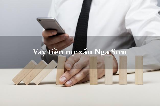 Vay tiền nợ xấu Nga Sơn Thanh Hóa Vay tiền nợ xấu Nga Sơn Thanh Hóa
