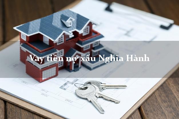 Vay tiền nợ xấu Nghĩa Hành Quảng Ngãi Vay tiền nợ xấu Nghĩa Hành Quảng Ngãi