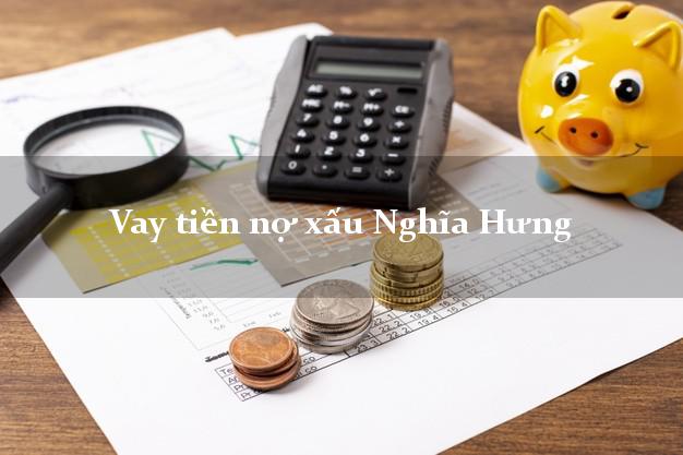 Vay tiền nợ xấu Nghĩa Hưng Nam Định Vay tiền nợ xấu Nghĩa Hưng Nam Định