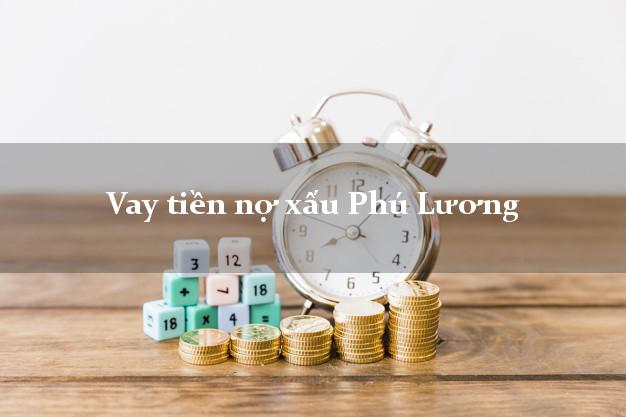 Vay tiền nợ xấu Phú Lương Thái Nguyên Vay tiền nợ xấu Phú Lương Thái Nguyên