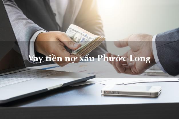 Vay tiền nợ xấu Phước Long Bạc Liêu Vay tiền nợ xấu Phước Long Bạc Liêu