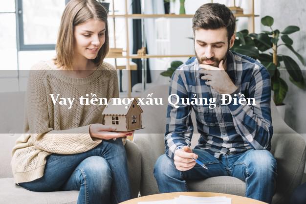 Vay tiền nợ xấu Quảng Điền Thừa Thiên Huế Vay tiền nợ xấu Quảng Điền Thừa Thiên Huế