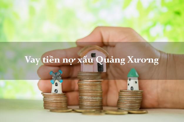 Vay tiền nợ xấu Quảng Xương Thanh Hóa Vay tiền nợ xấu Quảng Xương Thanh Hóa