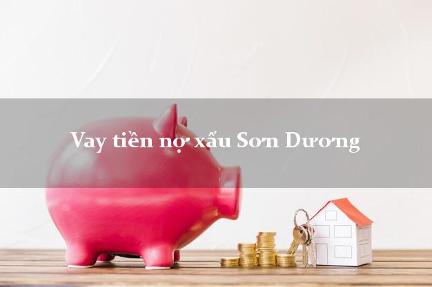 Vay tiền nợ xấu Sơn Dương Tuyên Quang Vay tiền nợ xấu Sơn Dương Tuyên Quang