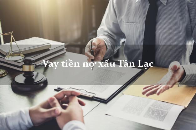Vay tiền nợ xấu Tân Lạc Hòa Bình Vay tiền nợ xấu Tân Lạc Hòa Bình