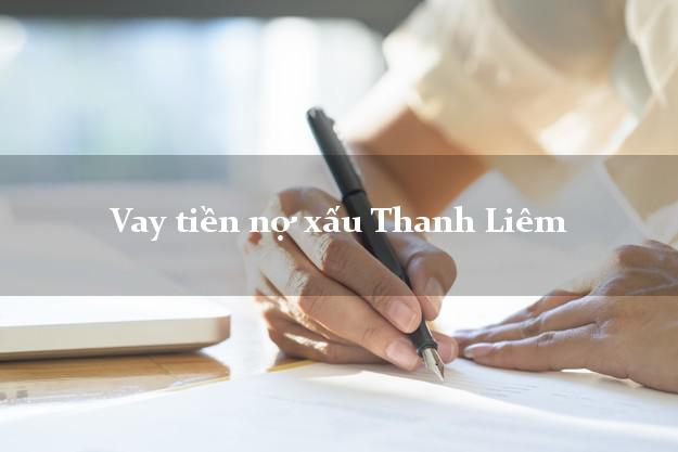Vay tiền nợ xấu Thanh Liêm Hà Nam Vay tiền nợ xấu Thanh Liêm Hà Nam