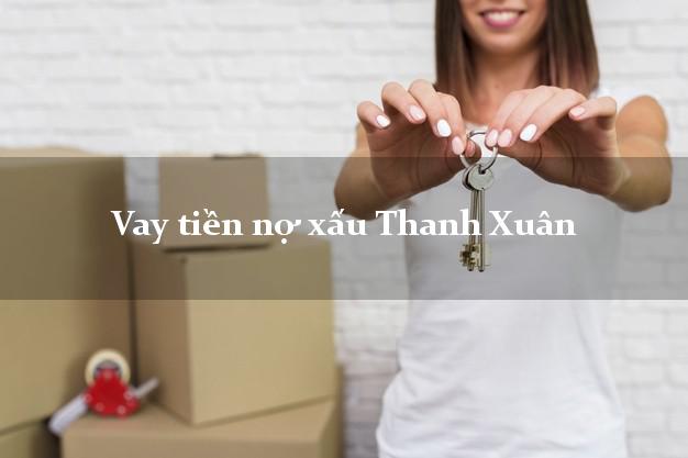 Vay tiền nợ xấu Thanh Xuân Hà Nội Vay tiền nợ xấu Thanh Xuân Hà Nội