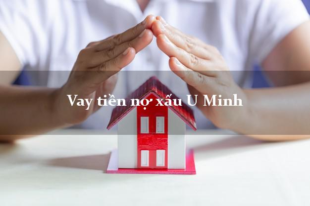 Vay tiền nợ xấu U Minh Cà Mau Vay tiền nợ xấu U Minh Cà Mau