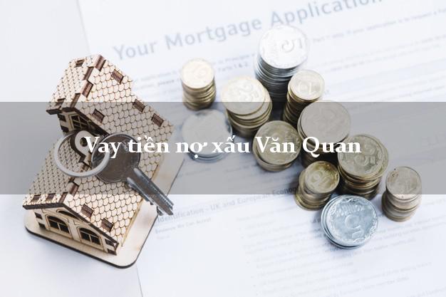 Vay tiền nợ xấu Văn Quan Lạng Sơn Vay tiền nợ xấu Văn Quan Lạng Sơn