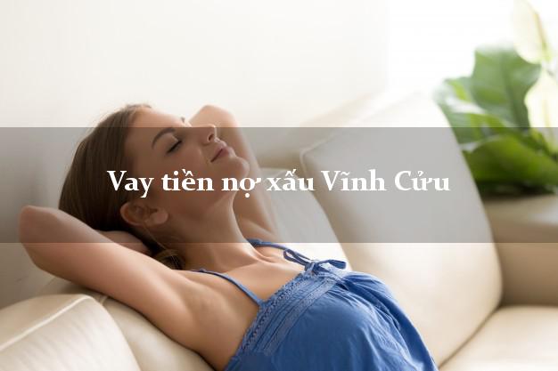 Vay tiền nợ xấu Vĩnh Cửu Đồng Nai Vay tiền nợ xấu Vĩnh Cửu Đồng Nai