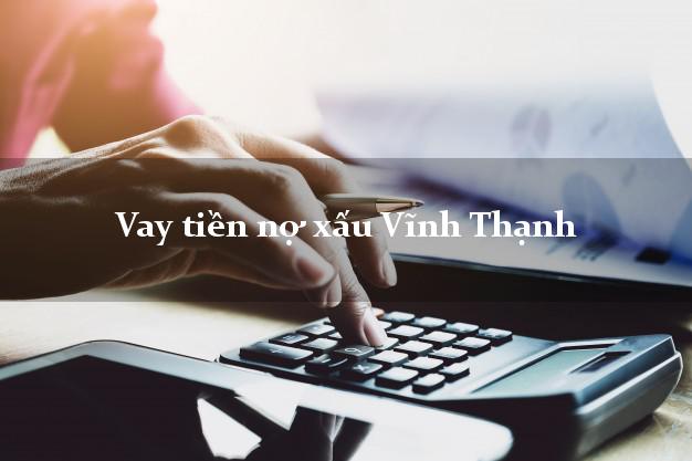 Vay tiền nợ xấu Vĩnh Thạnh Cần Thơ Vay tiền nợ xấu Vĩnh Thạnh Cần Thơ