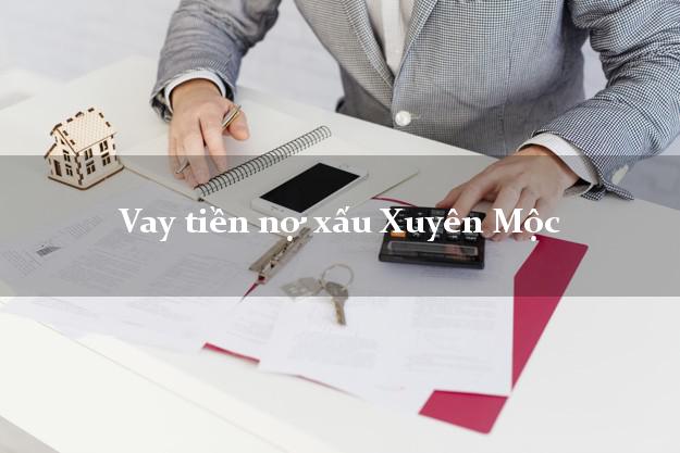 Vay tiền nợ xấu Xuyên Mộc Bà Rịa Vũng Tàu Vay tiền nợ xấu Xuyên Mộc Bà Rịa Vũng Tàu
