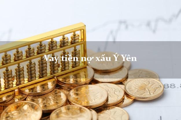 Vay tiền nợ xấu Ý Yên Nam Định Vay tiền nợ xấu Ý Yên Nam Định