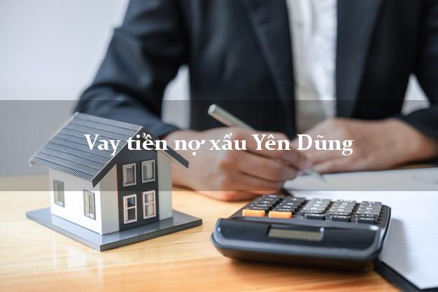 Vay tiền nợ xấu Yên Dũng Bắc Giang Vay tiền nợ xấu Yên Dũng Bắc Giang