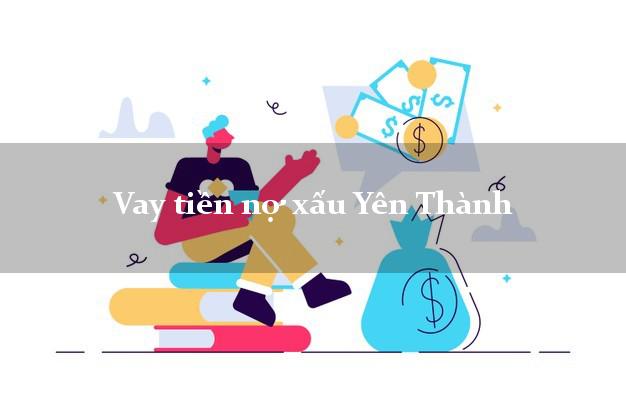 Vay tiền nợ xấu Yên Thành Nghệ An Vay tiền nợ xấu Yên Thành Nghệ An